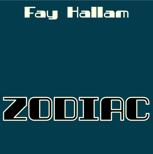ZODIAC - FAY HALAM: Limited Edition 300 LPs