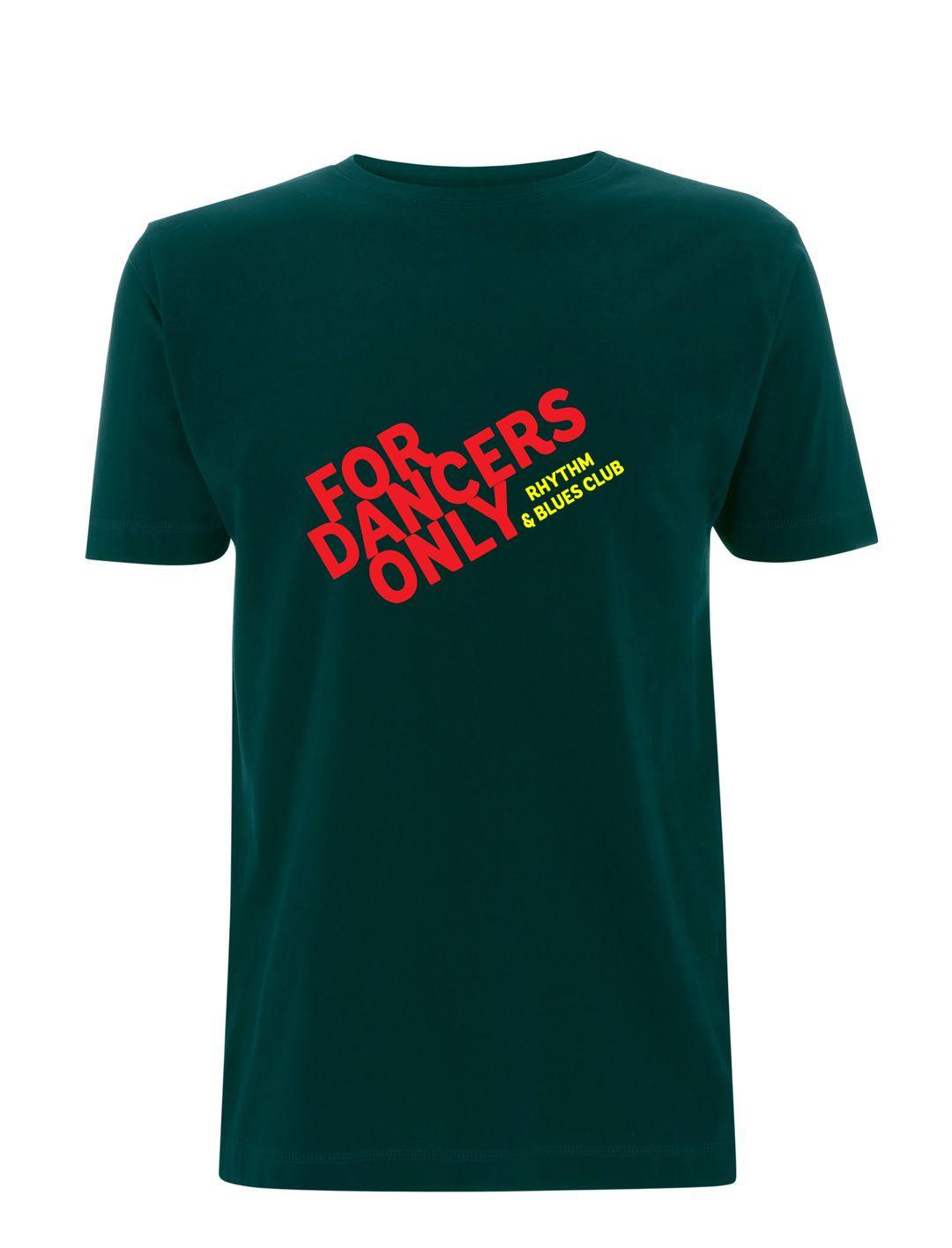 For Dancers Only - CLASSIC CLUB RANGE: Premium Organic T-Shirt (3 Colours) - Suit Yourself Music