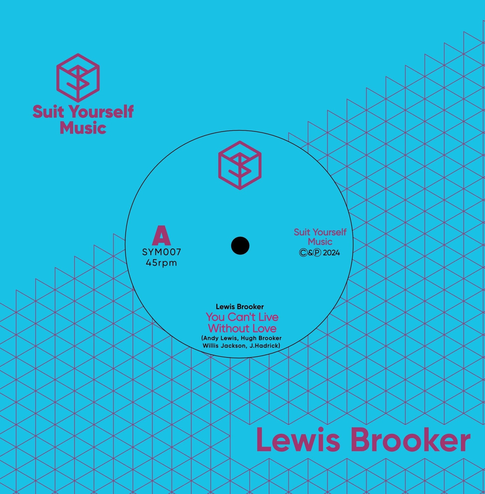 LEWIS BROOKER: You Can't Live Without Love - Suit Yourself Music