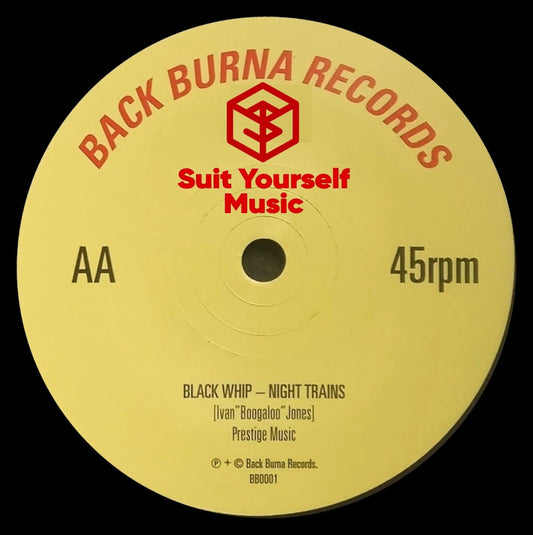 NIGHT TRAINS - Black Whip (EXCLUSIVE Mega Rare 45) ONLY 25 REMAIN - Suit Yourself Music