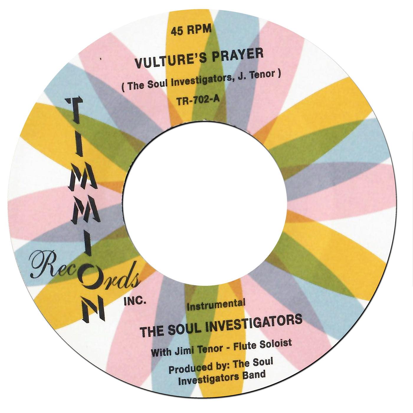 THE SOUL INVESTIGATORS - Vulture's Prayer/Bad Vibrations - Suit Yourself Music