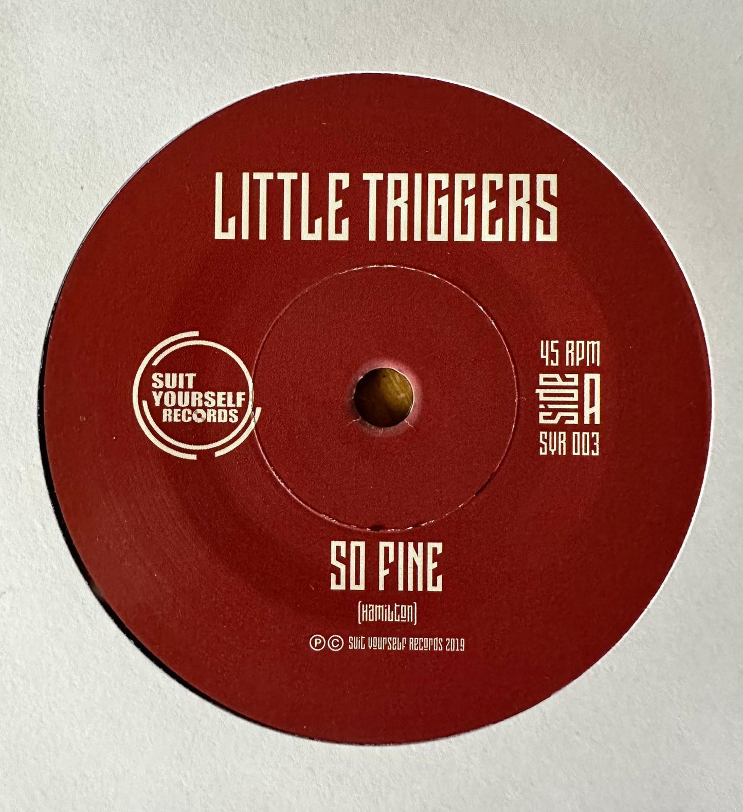LITTLE TRIGGERS - So Fine - Suit Yourself Music