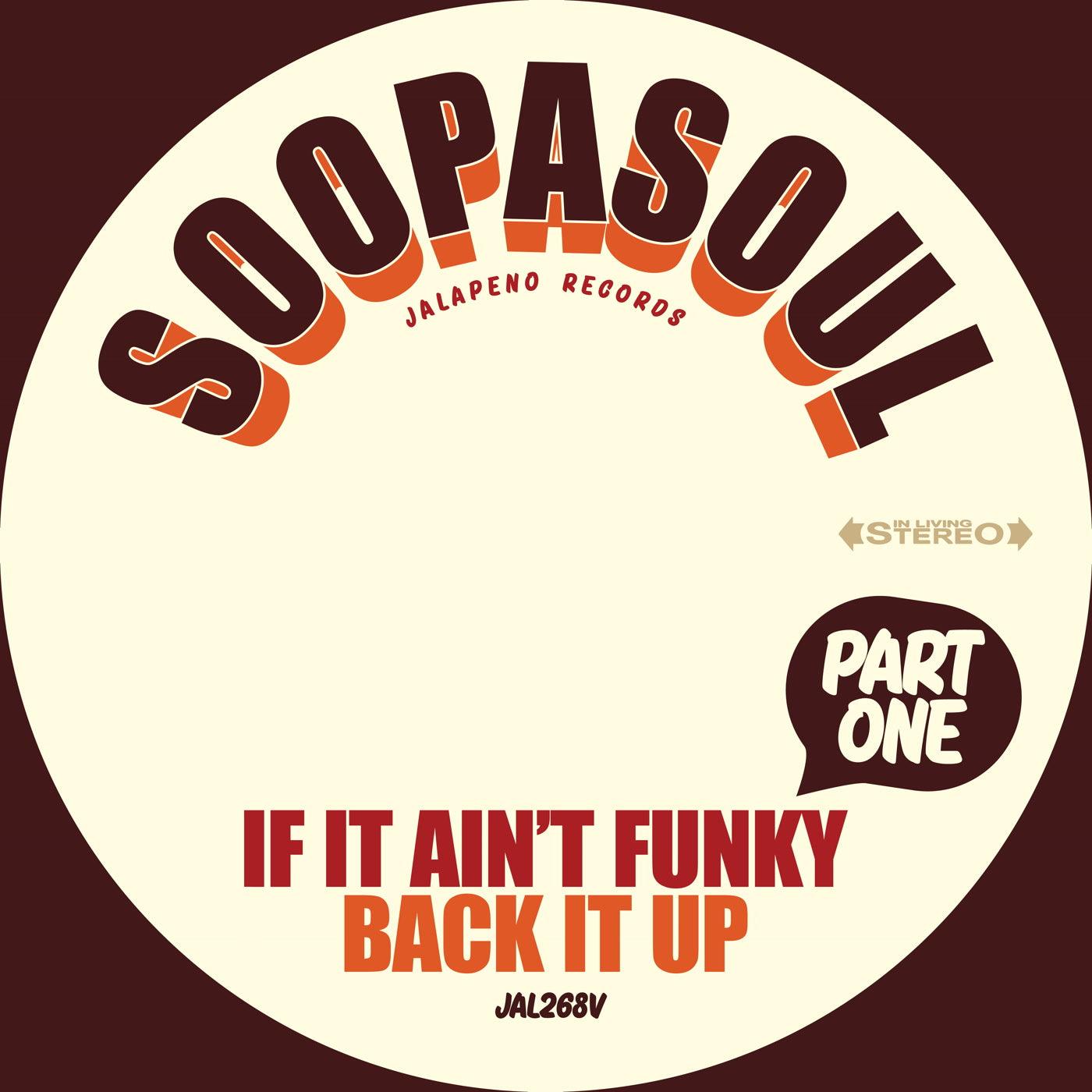 SOOPASOUL - If It Ain't Funky Back It Up - Suit Yourself Music