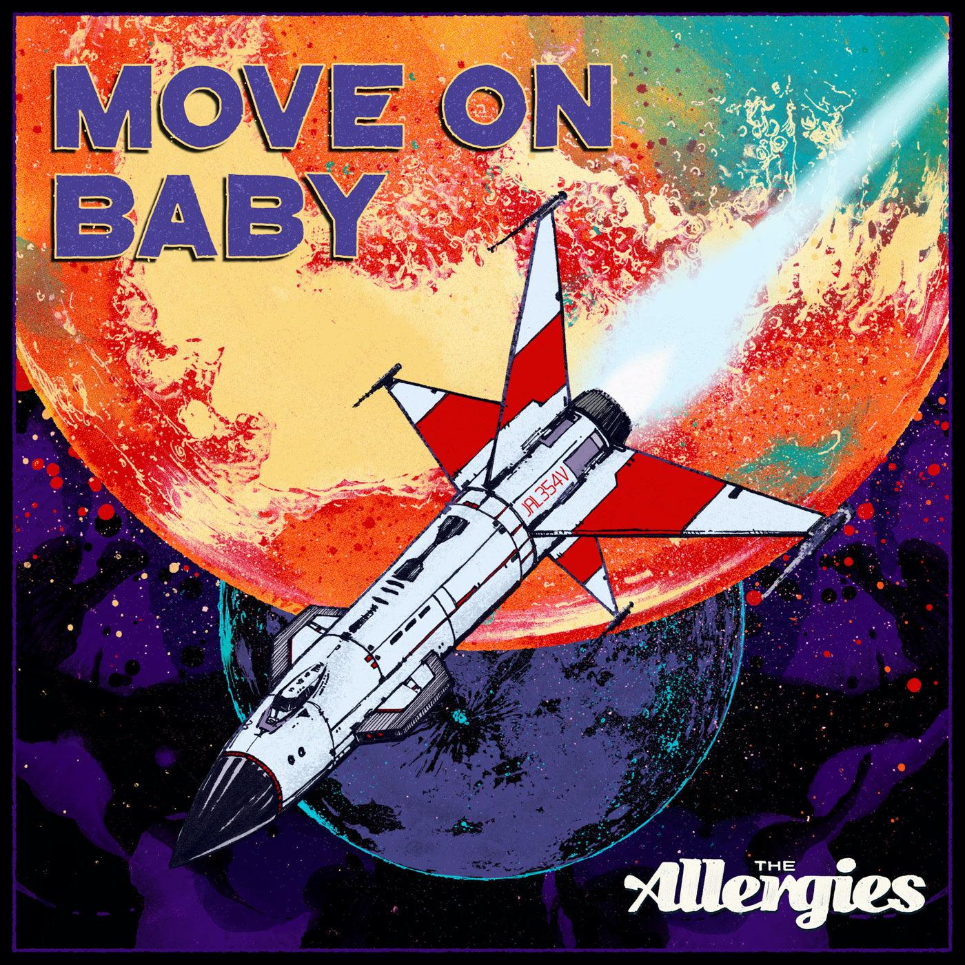 THE ALLERGIES - Move On Baby - Suit Yourself Music