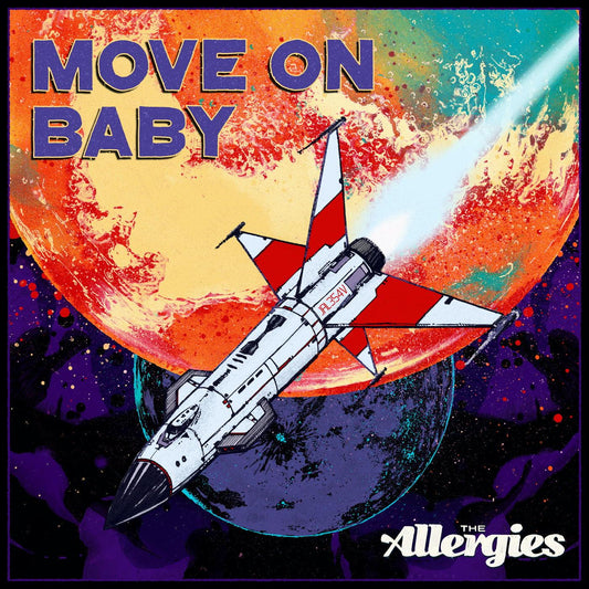 THE ALLERGIES - Move On Baby - Suit Yourself Music