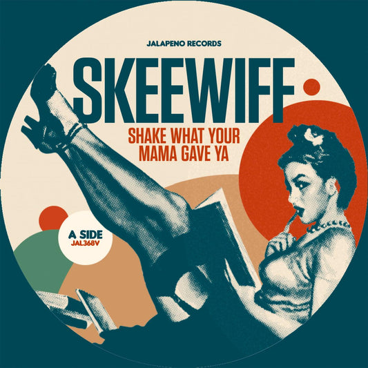 SKEEWIFF - Shake What Your Mama Gave Ya - Suit Yourself Music