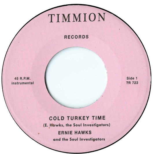 ERNIE HAWKS AND THE SOUL INVESTIGATORS Cold Turkey Time/Trackin' Down - Suit Yourself Music