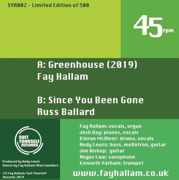 Greenhouse / Since You Been Gone: The Fay Hallam Group - Suit Yourself Music