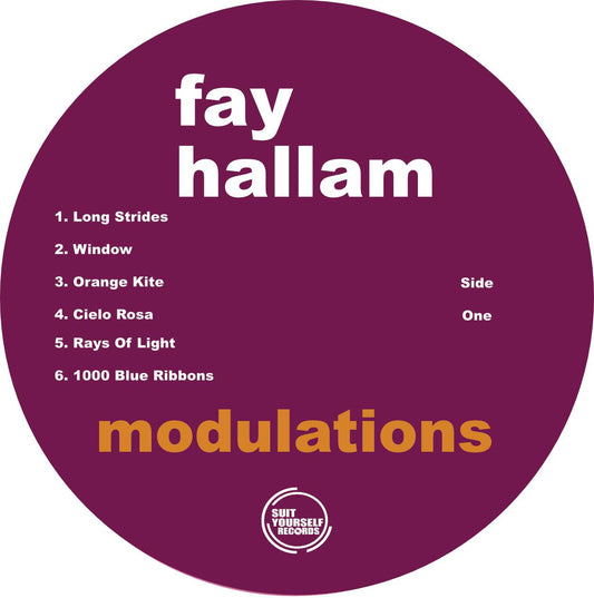 FAY HALLAM - Modulations - Limited Edition - Unsleeved - Suit Yourself Music