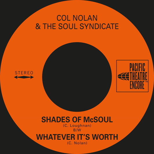 COL NORTON & THE SOUL SYNDICATE - Shades Of McSoul/Whatever It's Worth - Suit Yourself Music