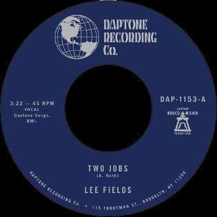 LEE FIELDS - Two Jobs - Suit Yourself Music