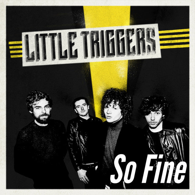 SO FINE 7" Single: Little Triggers - Suit Yourself Music